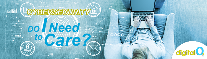 Digital O2 - Email Banner - Cybercrime - Do I Need to Care